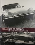 Atlas Des DS Citroen  De La DS 19 A La  DS 23 Pallas