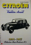Citroen Traction Avant 1934 - 1957 Collection Auto Archives No 3 Tome 1 : 1934 - 1939