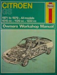 Citroen GS 1971 - 1979 all models 1015cc 1129cc 1222cc Owners Workshop Manual