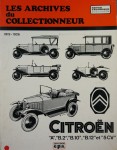 Les Archives du Collectionneur 1919 - 1926   A, B2, B10, B12 et 5CV